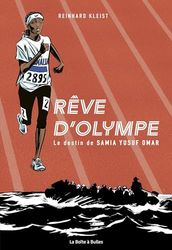 Rêve d'Olympe (nouvelle édition): Le destin de Samia Yusuf Omar
