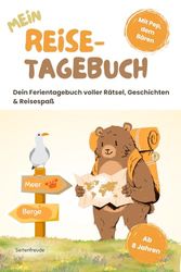 Mein Reisetagebuch: Ein Ferientagebuch voller kreativer Mitmachideen und Geschichten