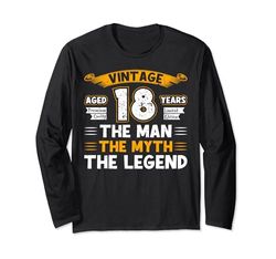 Aged 18 Years The Man The Myth The Legend 18th Birthday Maglia a Manica