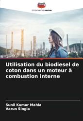 Utilisation du biodiesel de coton dans un moteur à combustion interne