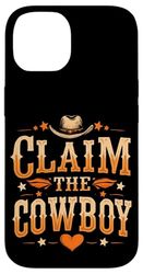 CLAIM THE COWBOY Western Case for iPhone 14