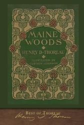 Best of Thoreau: The Maine Woods: Illustrated