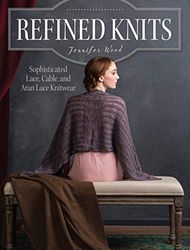 Refined Knits: Sophisticated Lace, Cable, and Aran Lace Knitwear