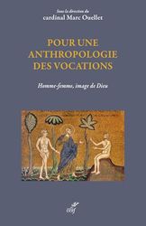 Pour une anthropologie des vocations: Homme-femme, image de Dieu