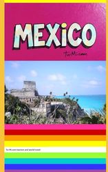 MEXICO: YUCATAN - ENGLISH (Tu-Mi.com tourism and world travel)