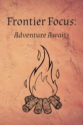 Frontier Focus Daily Reflection Journal