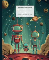 Robot Primary Composition Notebook with coloring pages at the end: Futuristic cartoon journal for Kindergarten, K-2 Grades, kids with dotted midline and drawing area box - 112 pages - 7.5 x 9.25 in