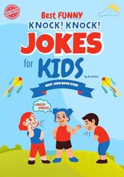 Premium Best Funny Knock Knock Jokes for Kids: Best Joke Book Ever