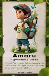 Amaru, Il Guardiano Verde