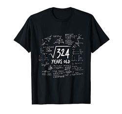 18° compleanno - radice di 324 - matematica nerd matematica Maglietta