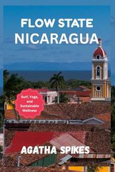 Flow State Nicaragua: Surf, Yoga, and Sustainable Wellness