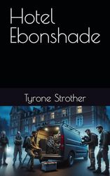 Hotel Ebonshade