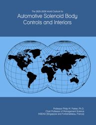 The 2025-2030 World Outlook for Automotive Solenoid Body Controls and Interiors