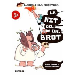 La nit del Dr. Brot (L'Agus i els Monstres 10) - Novel·la Gràfica Infantil 8+ | Ciència i Diversió