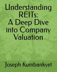 Understanding REITs: A Deep Dive into Company Valuation