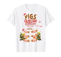 Pigs In Blankets Christmas Idea For Women Pigs In Blanket T-Shirt