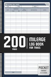 200 Pages | Mileage Log Book: Simplified Odometer Tracker for Small Business and Personal Tax Deductions - Pocket Format (6" x 9")