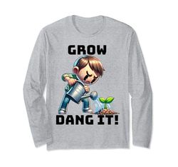 "Grow Dang It" Uomo frustrato che innaffia il suo disegno della pianta Maglia a Manica