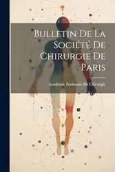 Bulletin De La Société De Chirurgie De Paris