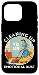 Cleaning Up Your Emotional Dust Funny Retro Meme Case for iPhone 16 Pro