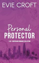 Personal Protector: 3-in-1 Bodyguard Romance Collection