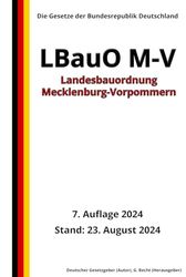 Landesbauordnung Mecklenburg-Vorpommern (LBauO M-V), 7. Auflage 2024: Die Gesetze der Bundesrepublik Deutschland