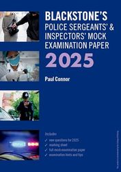 Blackstone's Police Sergeants' and Inspectors' Mock Exam 2025