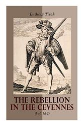 The Rebellion in the Cevennes (Vol. 1&2): Historical Novel (Complete Edition)