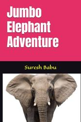 Jumbo Elephant Adventure