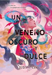 Un veneno oscuro y dulce