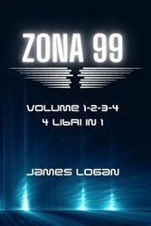 Zona 99 volume 1-2-3-4: storie di fantascienza