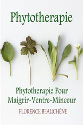 Phytotherapie: Phytotherapie Pour Maigrir-Ventre-Minceur