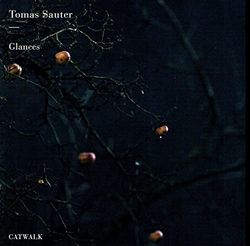 Tomas Sauter : Glances. [Import]