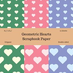 Geometric Hearts Scrapbook Paper In Three Color Palettes For Crafting: Origami Paper, Craft Paper, Geometric Sheets, DIY, Decoupage, Creative Journal