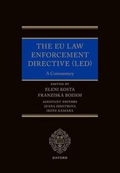 The EU Law Enforcement Directive (LED): A Commentary