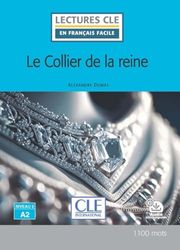 Le collier de la reine - Niveau 2/A2 - Lecture CLE en français facile - Livre + Audio téléchargeable