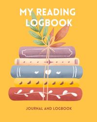 My Reading Logbook: For Reviewing All of Your Favorite Books, Reading Journal with Table of Contents.