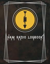 Ham Radio Log Book: Amateur Radio Operator's Essential Station Log - Contact, Frequency, and Signal Tracking: Amateur Radio Operators' Perfect Record ... Comprehensive Contact and Frequency Tracker