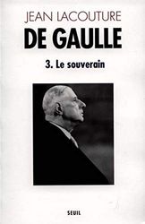 De Gaulle, tome 3 : Le Souverain