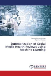 Summarization of Social Media Health Reviews using Machine Learning