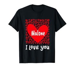 Malone I Love You, My Heart Belongs To Malone Personalizzato Maglietta