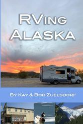RVing Alaska