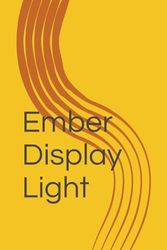 Ember Display Light