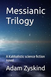 Messianic Trilogy