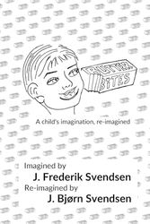 Butter Bites: A child's imagination, re-imagined