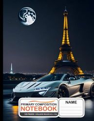 Composition Notebook College Ruled: Super Sports Car with Eiffel Tower on the Moon Background, Ideal for Writing, Size 8.5x11 Inches, 120 Pages