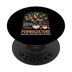 Build Soil Grow Food Heal Earth Permaculture PopSockets Adhesive PopGrip