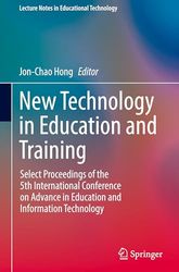 New Technology in Education and Training: Select Proceedings of the 5th International Conference on Advance in Education and Information Technology