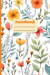 Yellow, Orange, Red Flowers And Plants: Notebook