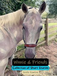 Winnie & Friends: Collection of Short Stories